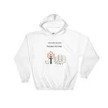 "FIND YOUR OWN WAY" Hooded Sweatshirt